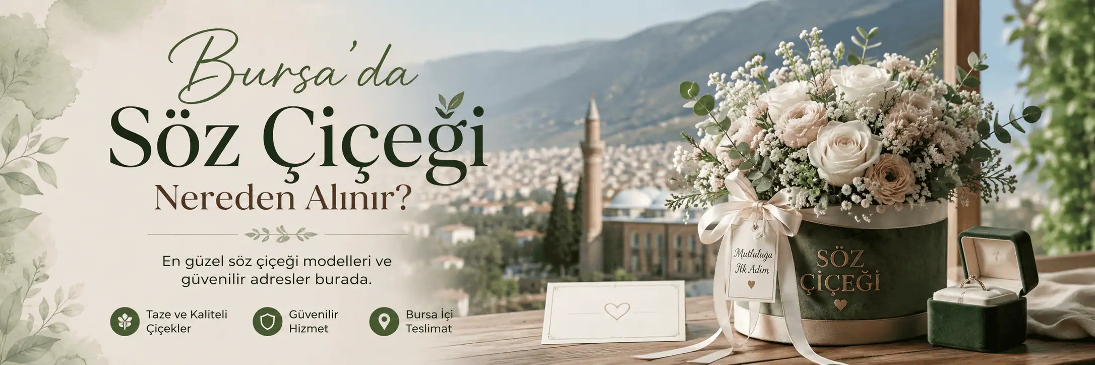 Bursa'da Söz Çiçeği Nereden Alınır?