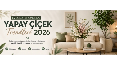 Ev Dekorasyonunda Yapay Çiçek